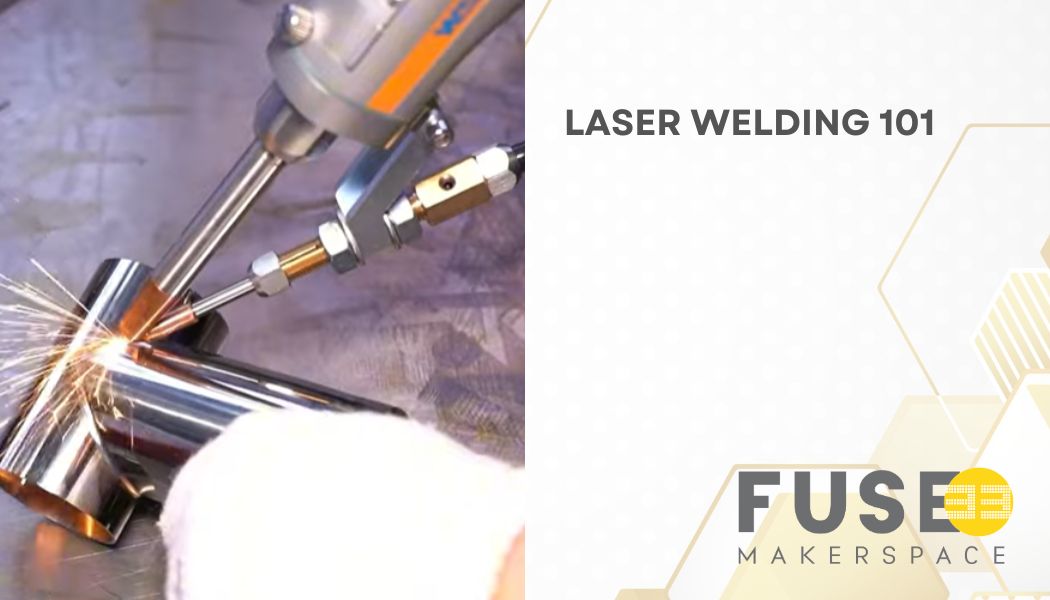 Laser Welding 101