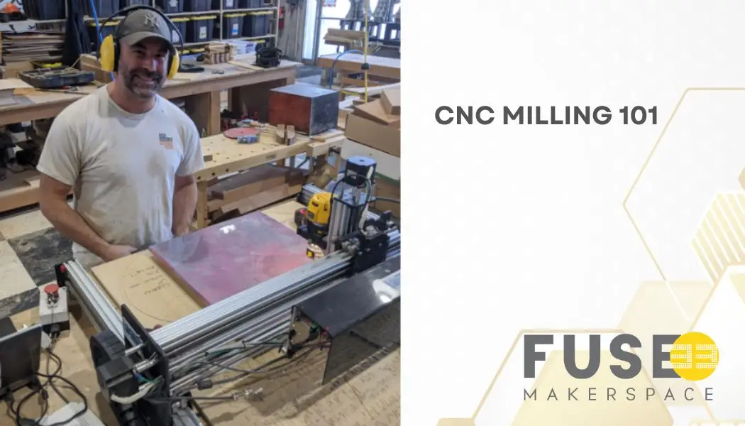 CNC Milling 101